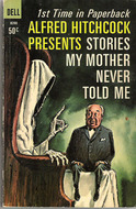 Alfred Hitchcock Presents: Stories My Mother Never Told Me